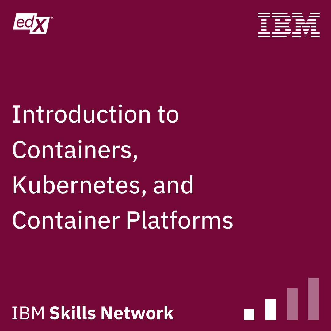 Introduction to Containers, Kubernetes, and Container Platforms certification badge